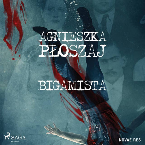 Płoszaj Agnieszka - Bigamista