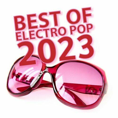Best of Electro Pop 2023 (2023)