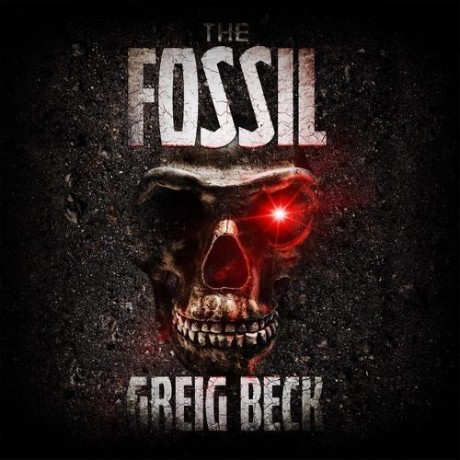 The Fossil - Greig Beck - [AUDIOBOOK]