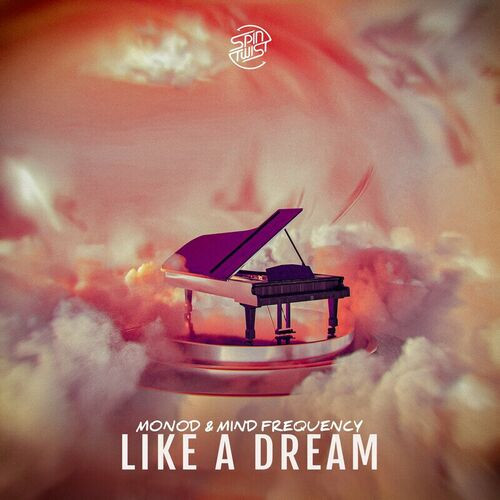 Monod & Mind Frequency - Like A Dream (Single) (2023)