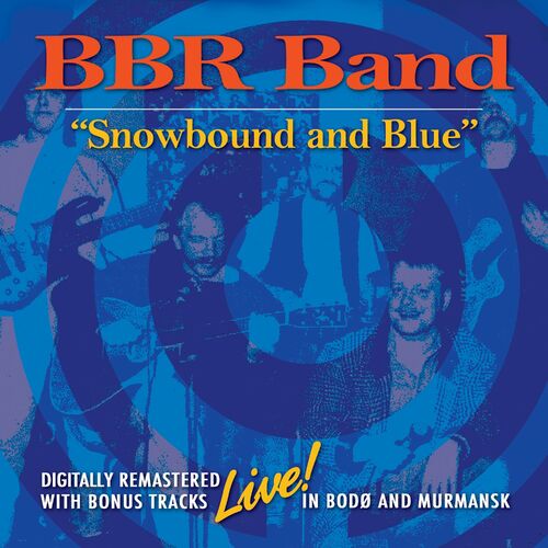 BBR Band - Snowbound and Blue 1992