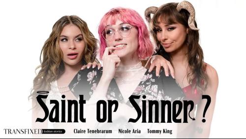 Claire Tenebrarum, Nicole Aria, Tommy King - Saint Or Sinner? [SD, 544p] [Transfixed.com, AdultTime.com]