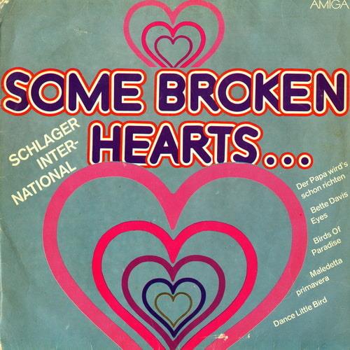 Some Broken Hearts... - Schlager International (Vinyl, LP, Compilation) (1982) FLAC