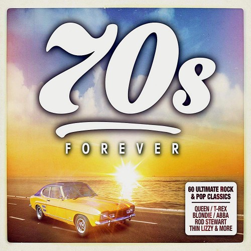70s Forever: The Ultimate Rock And Pop Classics (3CD) Mp3