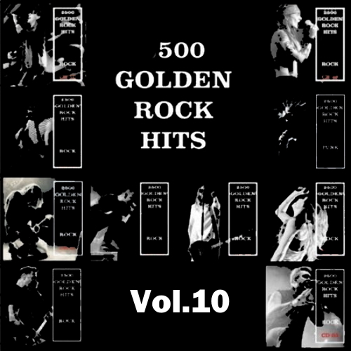 VA - 500 Golden Rock Hits Vol.10 (2019) MP3