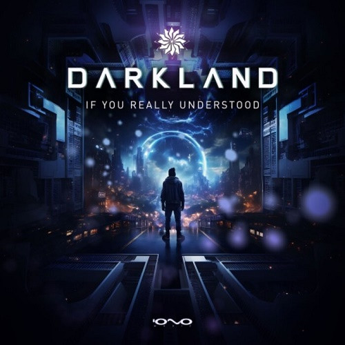 Darkland - If You Really Understood (Single) (2023)