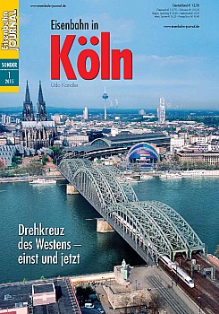 Eisenbahn Journal Sonder 2015 Nr 1 - Eisenbahn in Koln