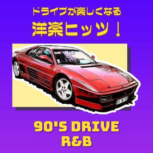 90s Drive - RnB (2023)
