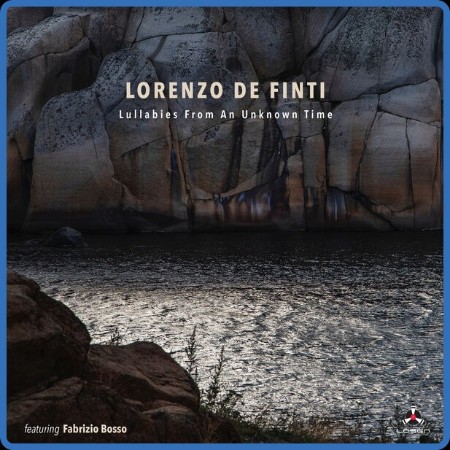 Lorenzo De Finti  Lullabies From An Unknown Time (Deluxe) 2023