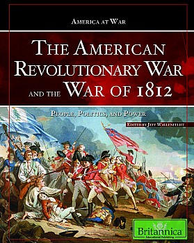The American Revolutionary War and the War of 1812