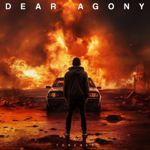 Dear Agony - Torched [EP] (2023)