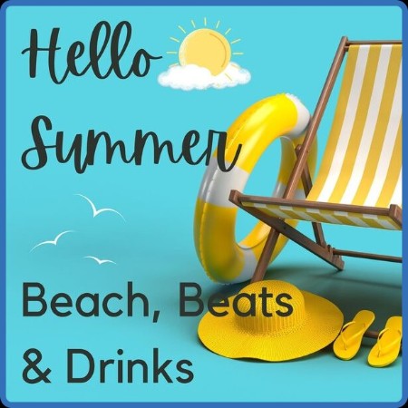 VA  Hello Summer - Beach, Beats & Drinks 2023