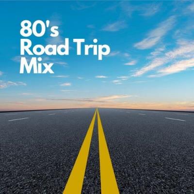80s Road Trip Mix (2023) FLAC