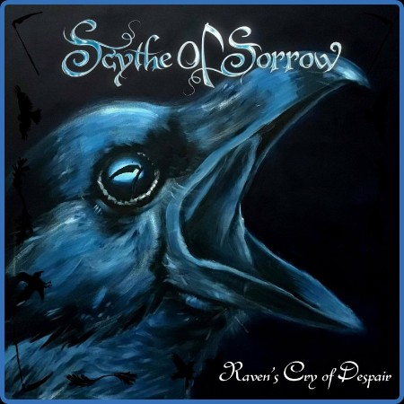 Scythe Of Sorrow  Raven's Cry Of Despair 2023-08-11