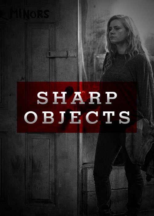 Ostre Przedmioty / Sharp Objects (2018) (Sezon 1) MULTi.1080p.HMAX.WEB-DL.H264-Mixio / Polski Lektor i Napisy Pl