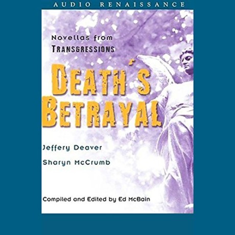 Jeffery Deaver, Sharyn McCrumb - Death's BetRayal - [AUDIOBOOK]