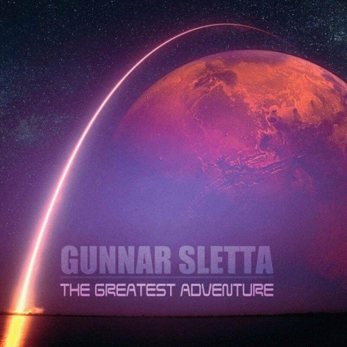 Gunnar Sletta - The Greatest Adventure (2022)