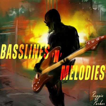 Reggie Parker - Basslines 'n' Melodies (2023) 2cb4ba6e7c49305193c59bd15bf6231a