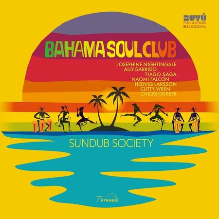 The Bahama Soul Club - Sundub Society (2023) 0c3027d9c670ee5c584794dcc8165075