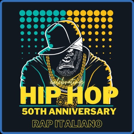 VA  Celebrating HIP HOP 50:  RAP ITALIANO 2023