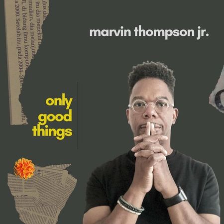 Marvin Thompson Jr. - Only Good Things (2023) 989e3112fed182f6cb278cb2f329e0c2