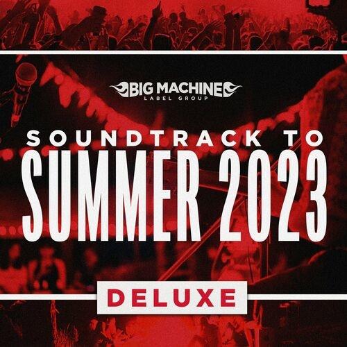 Soundtrack To Summer 2023 (Deluxe Edition) (2023)