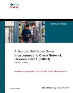 Interconnecting Cisco Network Devices, Part 1 (ICND1) CCNA Exam 640–802 and ICND1 Exam 640–822