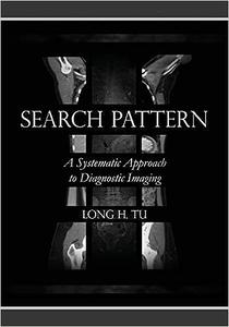 Search Pattern A Systematic Approach to Diagnostic Imaging