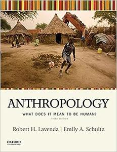 Anthropology What Does It Mean to be Human 3rd edition 