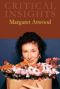 Critical Insights Margaret Atwood