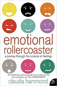 Emotional Rollercoaster A Journey Through the Science of Feelings