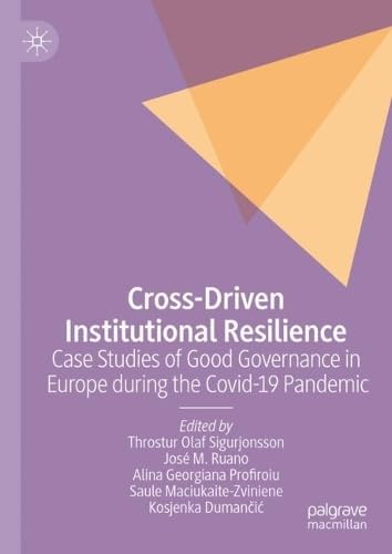 Cross–Driven Institutional Resilience
