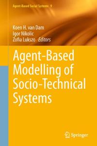 Agent–Based Modelling of Socio–Technical Systems
