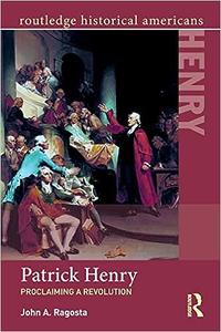 Patrick Henry Proclaiming a Revolution
