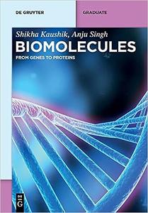Biomolecules From Genes to Proteins