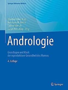 Andrologie Grundlagen und Klinik der reproduktiven Gesundheit des Mannes (4. Auflage)