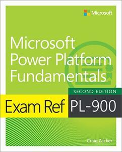 Exam Ref PL–900 Microsoft Power Platform Fundamentals
