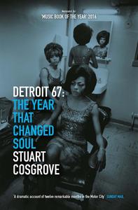 Detroit 67 The Year That Changed Soul (UK Edition)