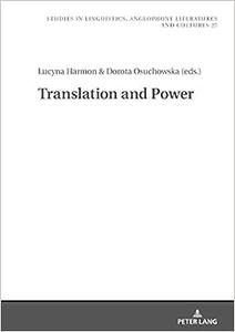 Translation and Power (Studies in Linguistics, Anglophone Literatures and Cultures)