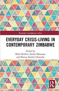 Everyday Crisis–Living in Contemporary Zimbabwe