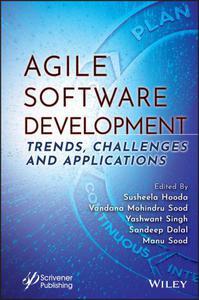 Agile Software Development Trends, Challenges and Applications