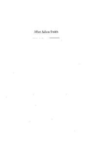 After Adam Smith A Century of Transformation in Politics and Political Economy