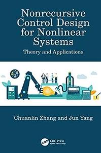 Nonrecursive Control Design for Nonlinear Systems Theory and Applications