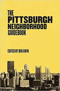 Pittsburgh Neighborhood Guidebook