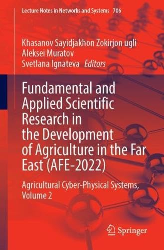 Fundamental and Applied Scientific Research in the Development of Agriculture in the Far East (AFE–2022)