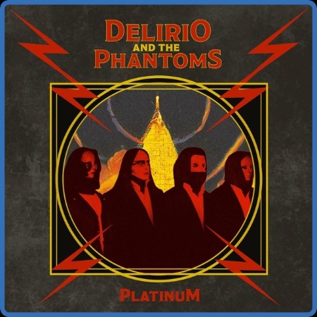 Delirio And The Phantoms  Platinum 2023