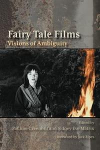 Fairy Tale Films Visions of Ambiguity