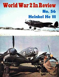 World War 2 In Review No. 56 Heinkel He 111