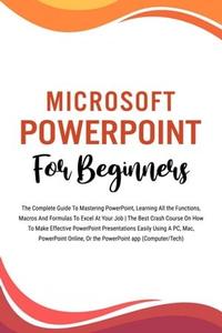 Microsoft PowerPoint For Beginners
