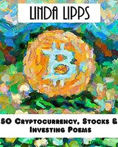 50 Cryptocurrency, Stocks & Investing Poems